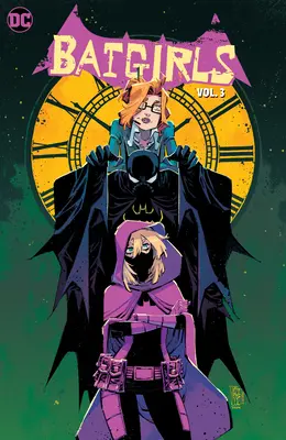 Batgirls Vol. 3: Dívky na frontu - Batgirls Vol. 3: Girls to the Front