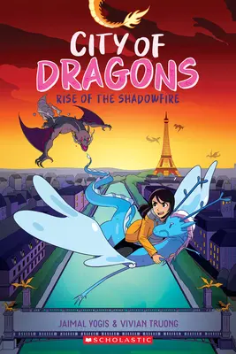 Vzestup stínového ohně: Grafický román (Město draků #2) - Rise of the Shadowfire: A Graphic Novel (City of Dragons #2)