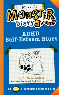 Marvinův deník příšerky 5: ADHD Self-Esteem Blues (ADHD sebevědomí blues) - Marvin's Monster Diary 5: ADHD Self-Esteem Blues