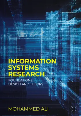 Výzkum informačních systémů: Základy, design a teorie - Information Systems Research: Foundations, Design and Theory