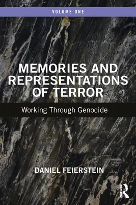 Vzpomínky a reprezentace teroru: Paměti a vzpomínky na genocidu a jejich analýza - Memories and Representations of Terror: Working Through Genocide