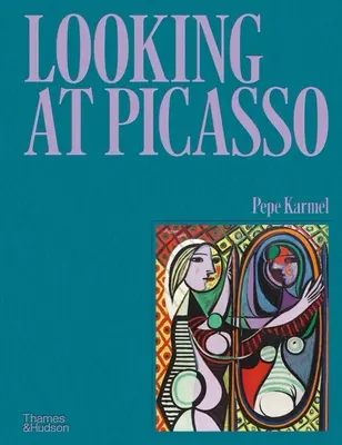 Pohled na Picassa - Looking at Picasso