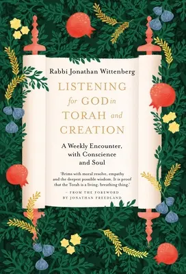 Naslouchání Bohu v Tóře a stvoření: Týdenní setkání se svědomím a duší - Listening for God in Torah and Creation: A Weekly Encounter with Conscience and Soul