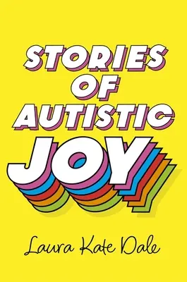 Příběhy autistické radosti - Stories of Autistic Joy
