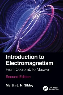 Úvod do elektromagnetismu: Od Coulomba k Maxwellovi - Introduction to Electromagnetism: From Coulomb to Maxwell