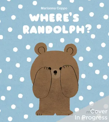 Kde je Randolph? - Where's Randolph?