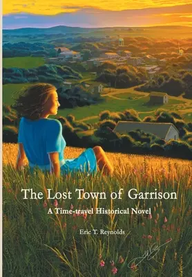 Ztracené město Garrison - The Lost Town of Garrison