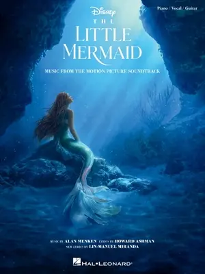 Malá mořská víla - hudba z filmového soundtracku 2023 Piano/Vocal/Guitar Souvenir Songbook (Zpěvník pro klavír/hlas/kytaru) - The Little Mermaid - Music from the 2023 Motion Picture Soundtrack Piano/Vocal/Guitar Souvenir Songbook