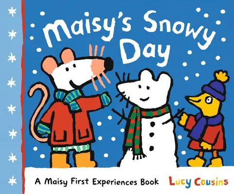 Maisyho zasněžený den: Knížka o prvních zážitcích Maisy - Maisy's Snowy Day: A Maisy First Experiences Book