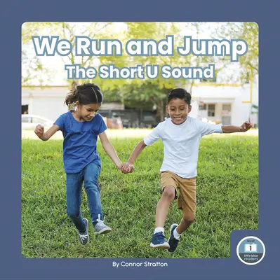 Běháme a skáčeme: Krátká hláska U - We Run and Jump: The Short U Sound