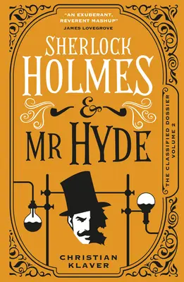 Utajovaný spis - Sherlock Holmes a MR Hyde - The Classified Dossier - Sherlock Holmes and MR Hyde