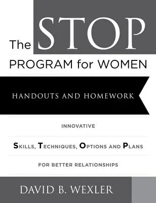 The Stop Program for Women: Handouts and Homework (Program Stop pro ženy: materiály a domácí úkoly) - The Stop Program for Women: Handouts and Homework