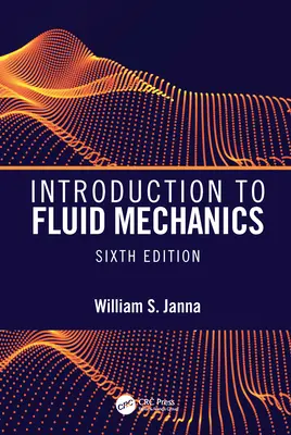 Úvod do mechaniky tekutin, šesté vydání - Introduction to Fluid Mechanics, Sixth Edition