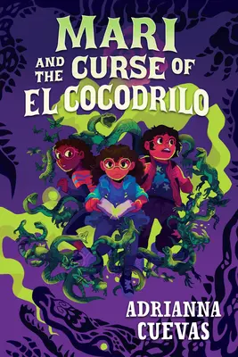 Mari a prokletí El Cocodrilo - Mari and the Curse of El Cocodrilo