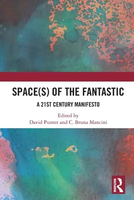 Prostor(y) fantastiky: [...] - Space(s) of the Fantastic: A 21st Century Manifesto