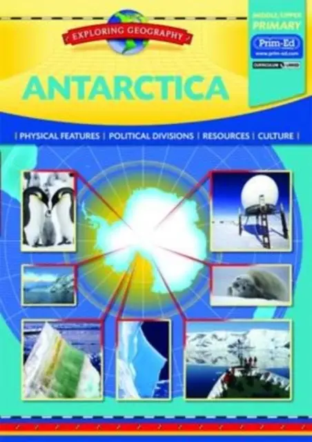Antarktida - fyzikální vlastnosti - politické rozdělení - zdroje - kultura - Antarctica - Physical Features - Political Divisions - Resources - Culture