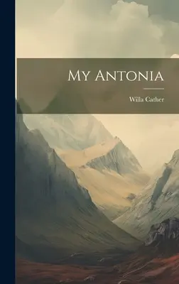 Moje Antonie - My Antonia