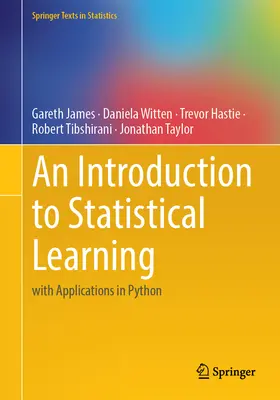 Úvod do statistického učení: S aplikacemi v Pythonu - An Introduction to Statistical Learning: With Applications in Python