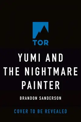 Yumi a malíř nočních můr: A Cosmere Novel - Yumi and the Nightmare Painter: A Cosmere Novel