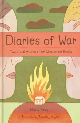 Válečné deníky: Dvě vizuální zprávy z Ukrajiny a Ruska [Grafická historie] - Diaries of War: Two Visual Accounts from Ukraine and Russia [A Graphic History]