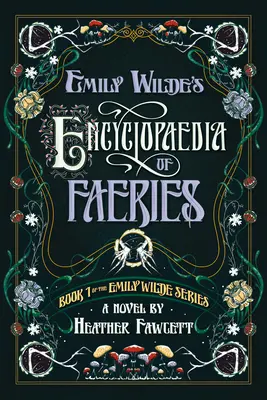 Encyklopedie víl Emily Wildeové - Emily Wilde's Encyclopaedia of Faeries