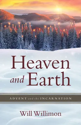 Nebe a země: Advent a vtělení - Heaven and Earth: Advent and the Incarnation