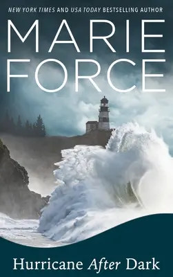 Hurikán po setmění - Hurricane After Dark