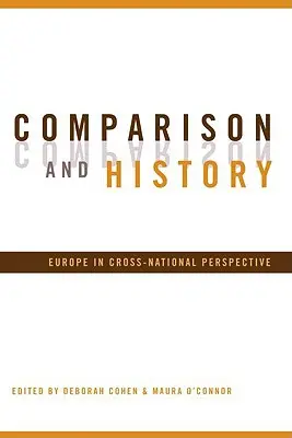 Srovnání a historie: Evropa v mezistátní perspektivě - Comparison and History: Europe in Cross-National Perspective