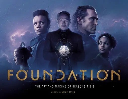 Nadace: Umění a tvorba 1. a 2. série - Foundation: The Art and Making of Seasons 1 & 2