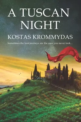 Toskánská noc: Román odehrávající se v Itálii a Řecku - A Tuscan Night: A novel set in Italy and Greece