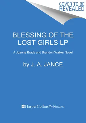 Požehnání ztracených dívek: A Brady and Walker Family Novel: A Brady and Walker Family Novel - Blessing of the Lost Girls: A Brady and Walker Family Novel
