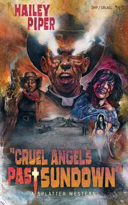 Krutí andělé po západu slunce - Cruel Angels Past Sundown