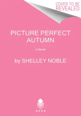 Obrázek dokonalého podzimu - Picture Perfect Autumn