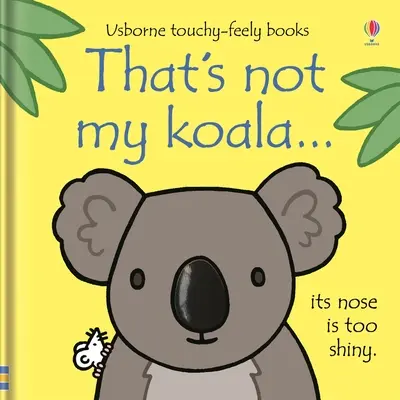 To není můj koala... - That's Not My Koala...