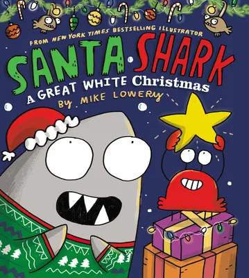 Santa Shark: Vánoce s velkým bílým žralokem - Santa Shark: A Great White Christmas