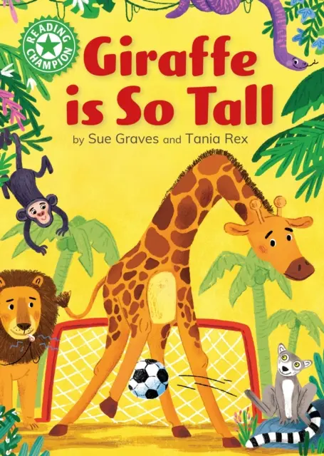 Čtenářský šampion: Žirafa je vysoká - Nezávislé čtení Zelená 5 - Reading Champion: Giraffe is Tall - Independent Reading Green 5