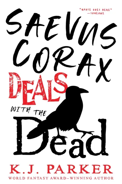Saevus Corax jedná s mrtvými - Corax kniha 1 - Saevus Corax Deals with the Dead - Corax Book 1