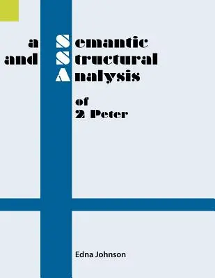 Sémantická a strukturní analýza 2. kapitoly Petrova evangelia - A Semantic and Structural Analysis of 2 Peter