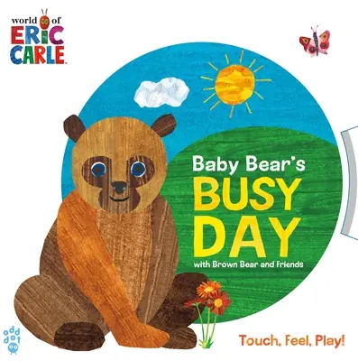 Medvídkův rušný den s hnědým medvědem a jeho přáteli (Svět Erica Carleho) - Baby Bear's Busy Day with Brown Bear and Friends (World of Eric Carle)