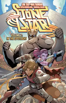Stone Star svazek 2: V záři reflektorů - Stone Star Volume 2: In the Spotlight