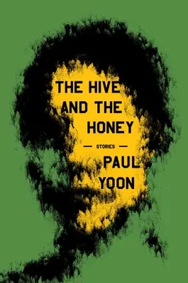 Úl a med: Příběhy - The Hive and the Honey: Stories