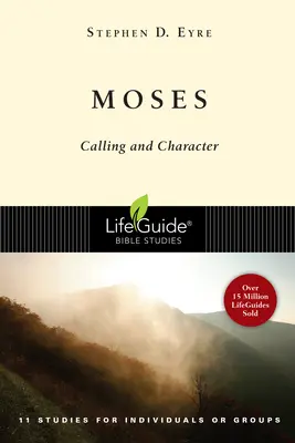 Mojžíš: Povolání a charakter - Moses: Calling and Character