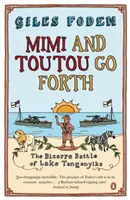 Mimi a Toutou vyrážejí vpřed - Bizarní bitva o jezero Tanganika - Mimi and Toutou Go Forth - The Bizarre Battle of Lake Tanganyika