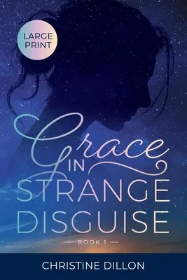 Milost v podivném převleku - Grace in Strange Disguise