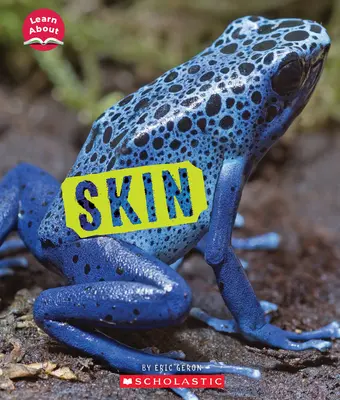 Kůže (Naučte se o: Pokrývky zvířat) - Skin (Learn About: Animal Coverings)