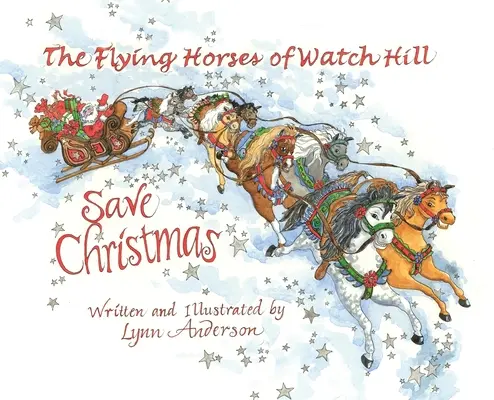 Létající koně ze Strážného vrchu zachraňují Vánoce - The Flying Horses of Watch Hill Save Christmas
