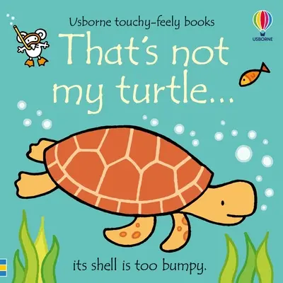 To není moje želva... - That's Not My Turtle...