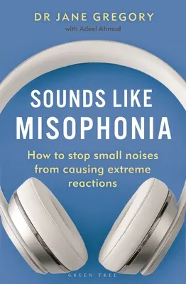 Zvuky jako mizofonie: Jak zabránit tomu, aby malé zvuky vyvolávaly extrémní reakce - Sounds Like Misophonia: How to Stop Small Noises from Causing Extreme Reactions