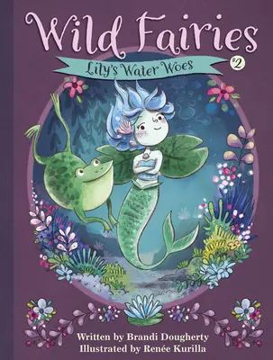 Divoké víly #2: Lilyiny trable s vodou - Wild Fairies #2: Lily's Water Woes