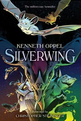 Silverwing: The Graphic Novel: The Graphic Novel - Silverwing: The Graphic Novel